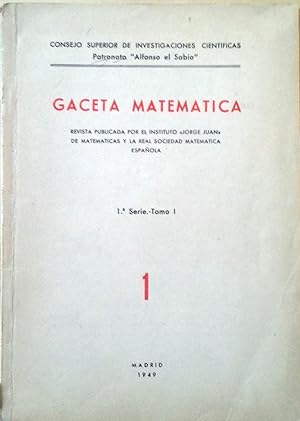 GACETA MATEMÁTICA. 1ª SERIE. TOMO I. Nº 1
