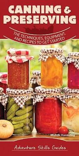 Seller image for Canning & Preserving: The Techniques, Equipment, and Recipes to Get Started (Spiral) for sale by Grand Eagle Retail