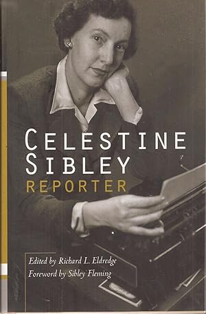 Seller image for Celestine Sibley, Reporter for sale by Auldfarran Books, IOBA