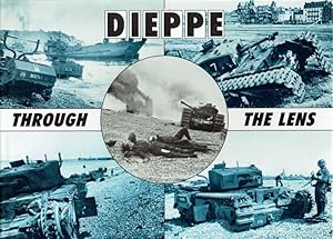 Bild des Verkufers fr DIEPPE THROUGH THE LENS OF THE GERMAN WAR PHOTOGRAPHER zum Verkauf von Paul Meekins Military & History Books