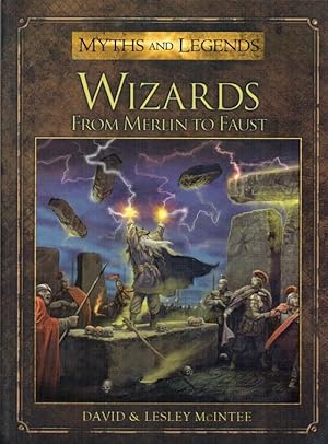Seller image for MYTHS AND LEGENDS: WIZARDS FROM MERLIN TO FAUST for sale by Paul Meekins Military & History Books