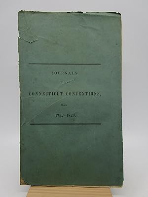 The Journals of the Annual Conventions of the Diocese of Connecticut, from 1792---1820.