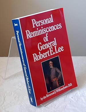 Personal Reminiscences of General Robert E. Lee