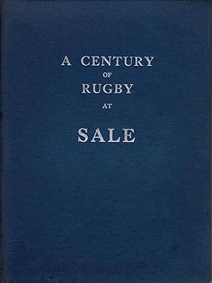 A Century of Rugby at Sale