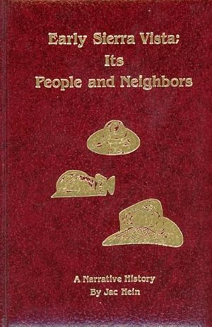 Seller image for EARLY SIERRA VISTA; ITS PEOPLE AND NEIGHBORS. A NARRATIVE HISTORY for sale by BUCKINGHAM BOOKS, ABAA, ILAB, IOBA