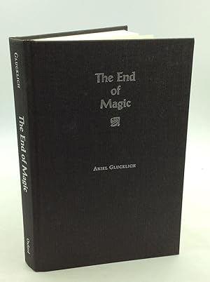 Imagen del vendedor de THE END OF MAGIC a la venta por Kubik Fine Books Ltd., ABAA