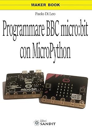 Image du vendeur pour Programmare BBC micro:bit con MicroPython mis en vente par Libro Co. Italia Srl