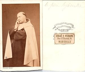 CDV Collé & Vérane, Marseille, Le Père Hyacinthe, prêtre et prédicateur, circa 1865