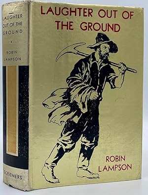 Imagen del vendedor de Laughter Out of the Ground: A Novel in Cadence a la venta por Tschanz Rare Books