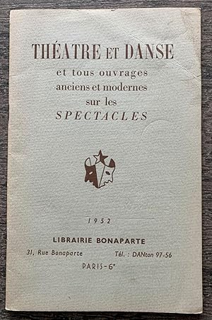 Theatre Et Danse, et tous ouvrages anciens et modernes sur les Spectacles [cover title].