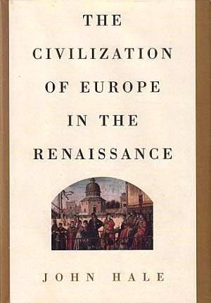 Seller image for The Civilization of Europe in the Renaissance for sale by LEFT COAST BOOKS
