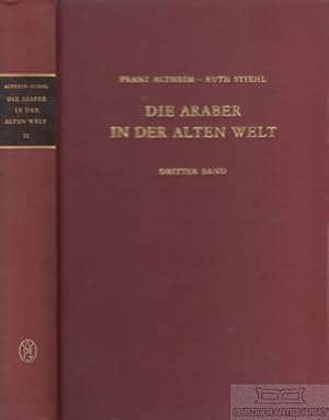 Bild des Verkufers fr Die Araber in der Alten Welt. Dritter Band Anfnge der Dichtung. Der Sonnengott. Buchreligionen zum Verkauf von Leipziger Antiquariat