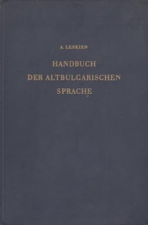 Handbuch der Altbulgarischen Sprache Grammatik - Texte - Glossar