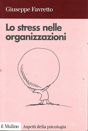 Immagine del venditore per Lo stress nelle organizzazioni venduto da Di Mano in Mano Soc. Coop