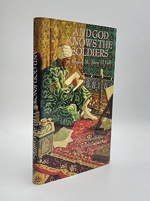 AND GOD KNOWS THE SOLDIERS: The Authoritative and Authoritarian in Islamic Discourses