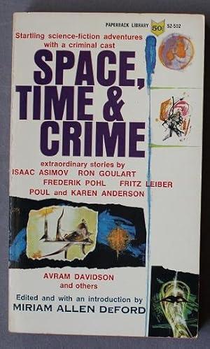 Bild des Verkufers fr Space, Time & Crime (Paperback Library 52-502) Crisis, 1999; Space, Time & Crimeriminal Negligence; The Talking Stone; The Past And Its Dead People; The Adventure Of The Snitch In Time; The Eyes Have It; Public Eye; The Recurrent Suitor; Try And Change) zum Verkauf von Comic World