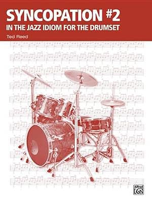 Image du vendeur pour Syncopation No. 2: In the Jazz Idiom for the Drumset (Paperback) mis en vente par Grand Eagle Retail