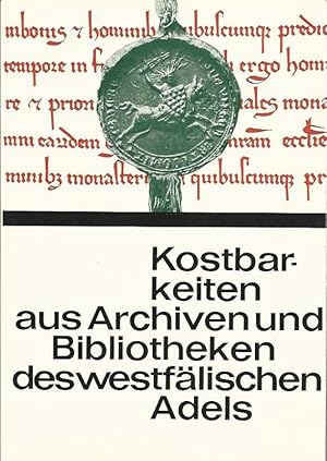 Kostbarkeiten aus Archiven und Bibliotheken des westfälischen Adels. Sonderveröffentlichung Nr. 1...