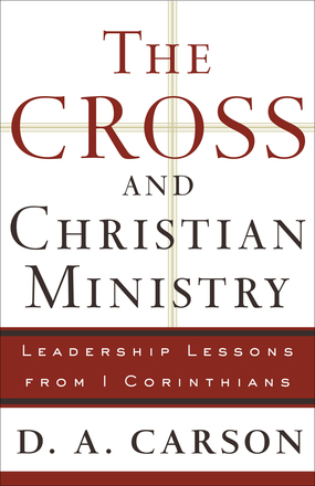 Immagine del venditore per The Cross and Christian Ministry: Leadership Lessons from 1 Corinthians venduto da ChristianBookbag / Beans Books, Inc.