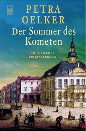 Seller image for Der Sommer des Kometen: Historischer Kriminalroman for sale by Antiquariat Armebooks