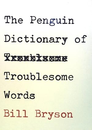 Imagen del vendedor de The Penguin Dictionary of Troublesome Words. a la venta por books4less (Versandantiquariat Petra Gros GmbH & Co. KG)