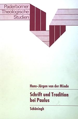 Bild des Verkufers fr Schrift und Tradition bei Paulus : ihre Bedeutung u. Funktion im Rmerbrief. Paderborner theologische Studien ; Band. 3 zum Verkauf von books4less (Versandantiquariat Petra Gros GmbH & Co. KG)