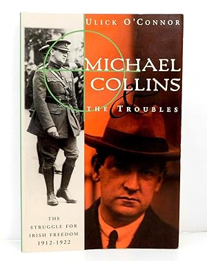 Seller image for Michael Collins and the Troubles: The Struggle for Irish Freedom 1912-1922 for sale by The Parnassus BookShop