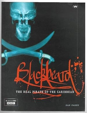 Imagen del vendedor de Blackbeard : The Real Pirate of the Caribbean. a la venta por City Basement Books