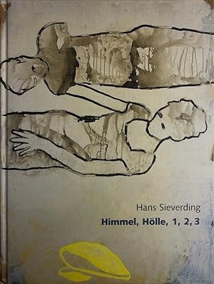 Hans Sieverding - Himmel, Hölle, 1, 2, 3 : Briefe an Ovid [Kunstverein Augsburg, Januar bis Febru...