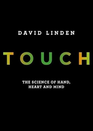 Bild des Verkufers fr Touch : The Science of Hand, Heart and Mind zum Verkauf von AHA-BUCH