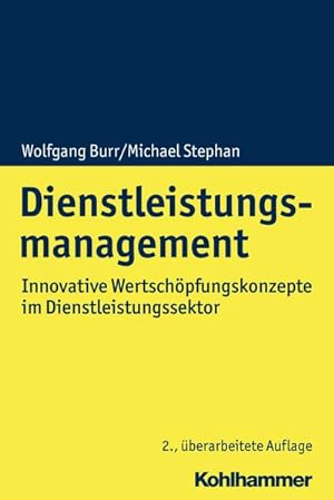 Seller image for Dienstleistungsmanagement: Innovative Wertschpfungskonzepte im Dienstleistungssektor for sale by unifachbuch e.K.