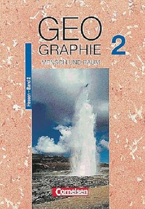 Mensch und Raum - Geographie Hessen: Geographie, Ausgabe Sekundarstufe I Hessen, Bd.2, 8. Schuljahr