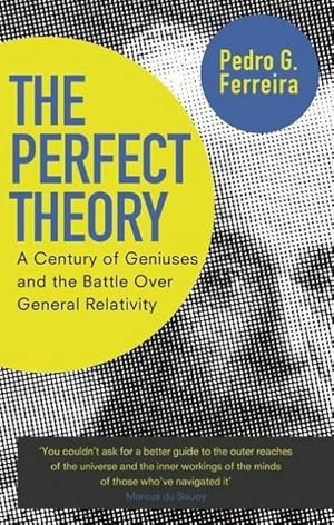 Immagine del venditore per The Perfect Theory: A Century of Geniuses and the Battle over General Relativity : A Century of Geniuses and the Battle over General Relativity venduto da AHA-BUCH