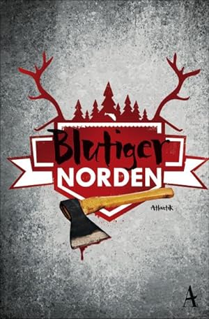 Seller image for Blutiger Norden : Geschichten von Maj Sjwall, Unni Lindell, ke Edwardson und vielen anderen for sale by AHA-BUCH