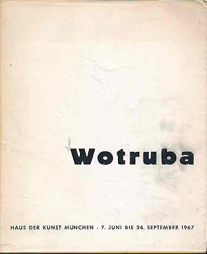 Imagen del vendedor de Wotruba. Haus der Kunst Mnchen 7. Juni bis 24. September. 1967. Vorwort Friedrich Welz. Einleitung Werner Hofmann. a la venta por Fundus-Online GbR Borkert Schwarz Zerfa