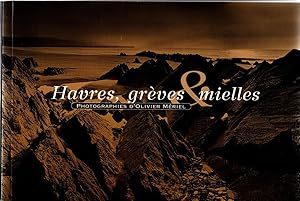 Havres, greves & mielles.