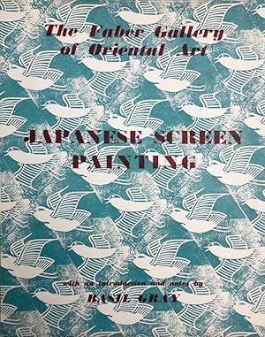 The Faber Gallery of Oriental Art. Japanese Screen Painting