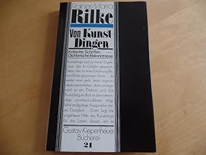 Von Kunst-Dingen : kritische Schriften ; dichterische Bekenntnisse. Gustav-Kiepenheuer-Bücherei ; 21