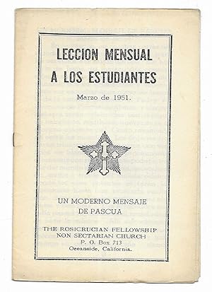 Lección Mensual a los Estudiantes. Marzo de 1951 The Rosicrucian Fellowship