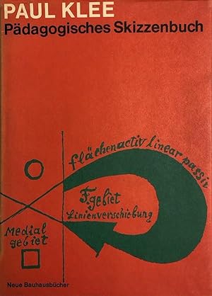 Pädagogisches Skizzenbuch. Neue Bauhausbücher. Neue Folge der von Walter Gropius und Laszlo Mohol...