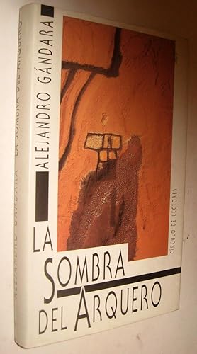 Seller image for LA SOMBRA DEL ARQUERO for sale by UNIO11 IMPORT S.L.