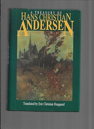 A TREASURY OF HANS CHRISTIAN ANDERSEN. Translated From The Danish By Eric Christian Haugaard