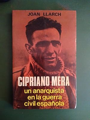Cipriano Mera, un anarquista en la guerra civil española