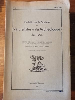 Bulletin de la société des naturalistes et des archéologues de l Ain no 63 Mars 1949 - Plusieurs ...