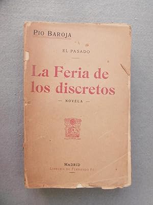 LA FERIA DE LOS DISCRETOS. 1ª ed.-