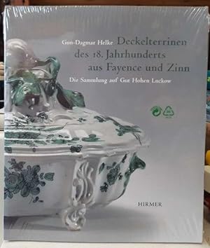 Deckelterrinen des 18. Jahrhunderts aus Fayence und Zinn (Die Sammlung auf Gut Hohen Luckow. Band...