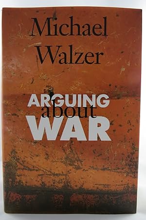 Seller image for ARGUING ABOUT WAR for sale by Sage Rare & Collectible Books, IOBA