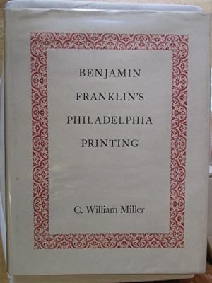 Imagen del vendedor de BENJAMIN FRANKLIN'S PHILADELPHIA PRINTING 1728-1766 - A DESCRIPTIVE BIBLIOGRAPHY a la venta por GREENSLEEVES BOOKS