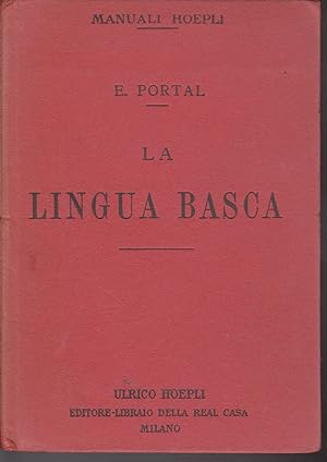 La lingua basca Con prefazione di Giuseppe Sergi