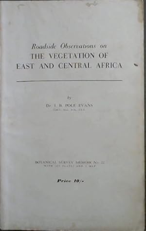 Image du vendeur pour Roadside Observations on The Vegetation of East and Central Africa mis en vente par Chapter 1